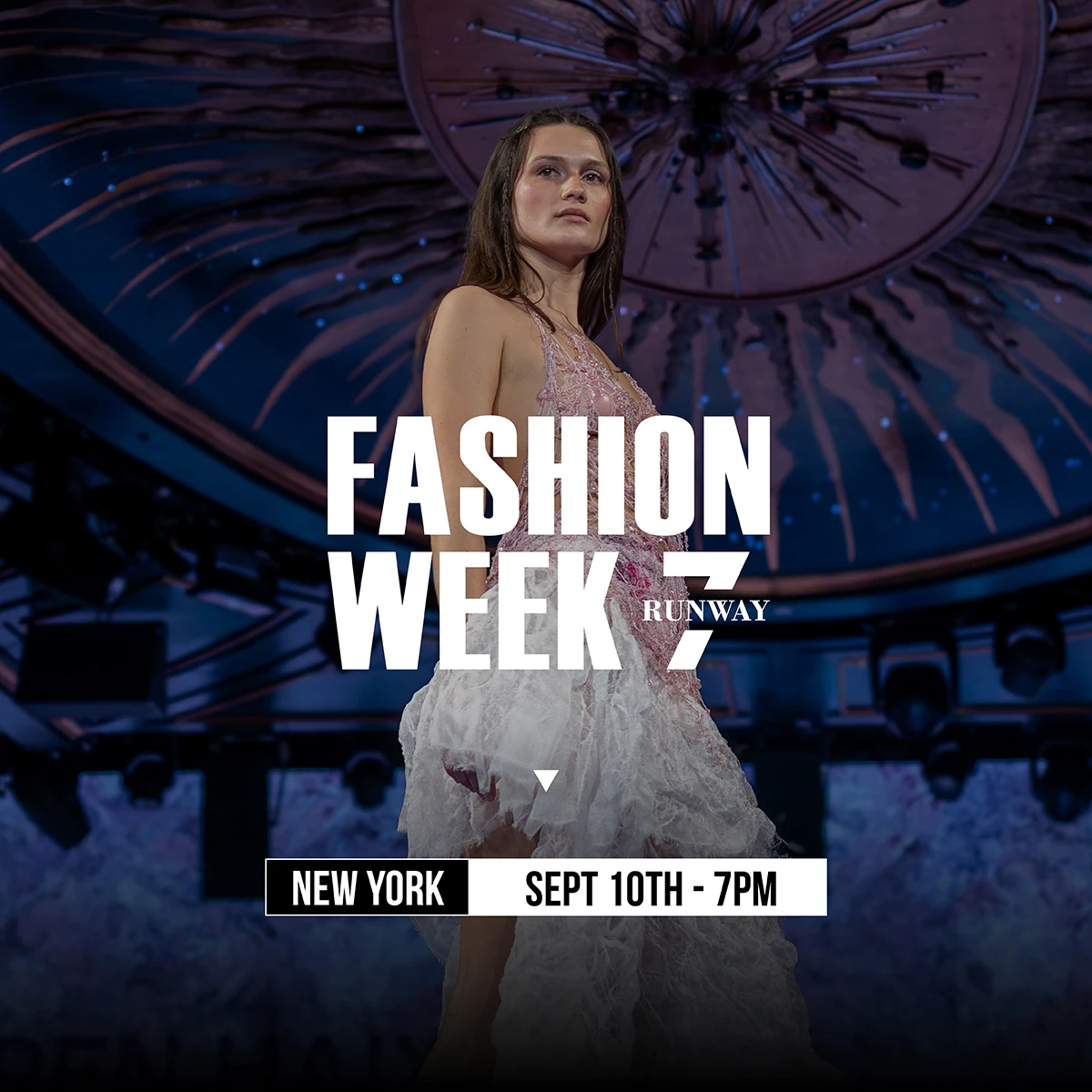 New York Fashion Week September 10th 7pm