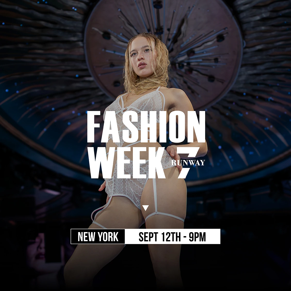 New York Fashion Week September 12th 9pm