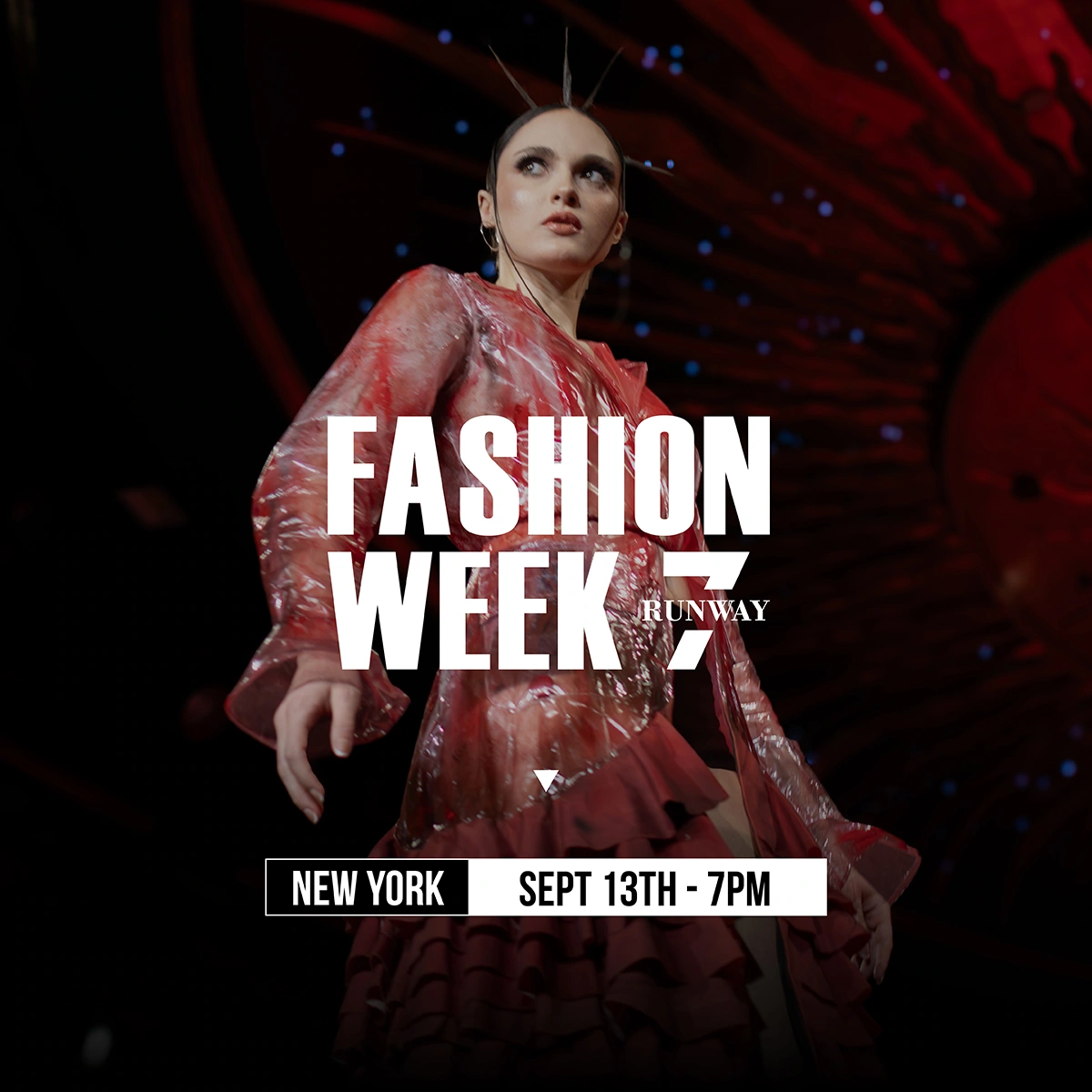 New York Fashion Week September 13th 7pm